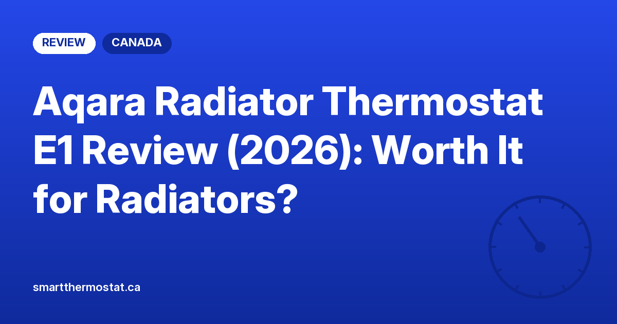 Aqara Radiator Thermostat E1 Review (2026): Worth It for Radiators?