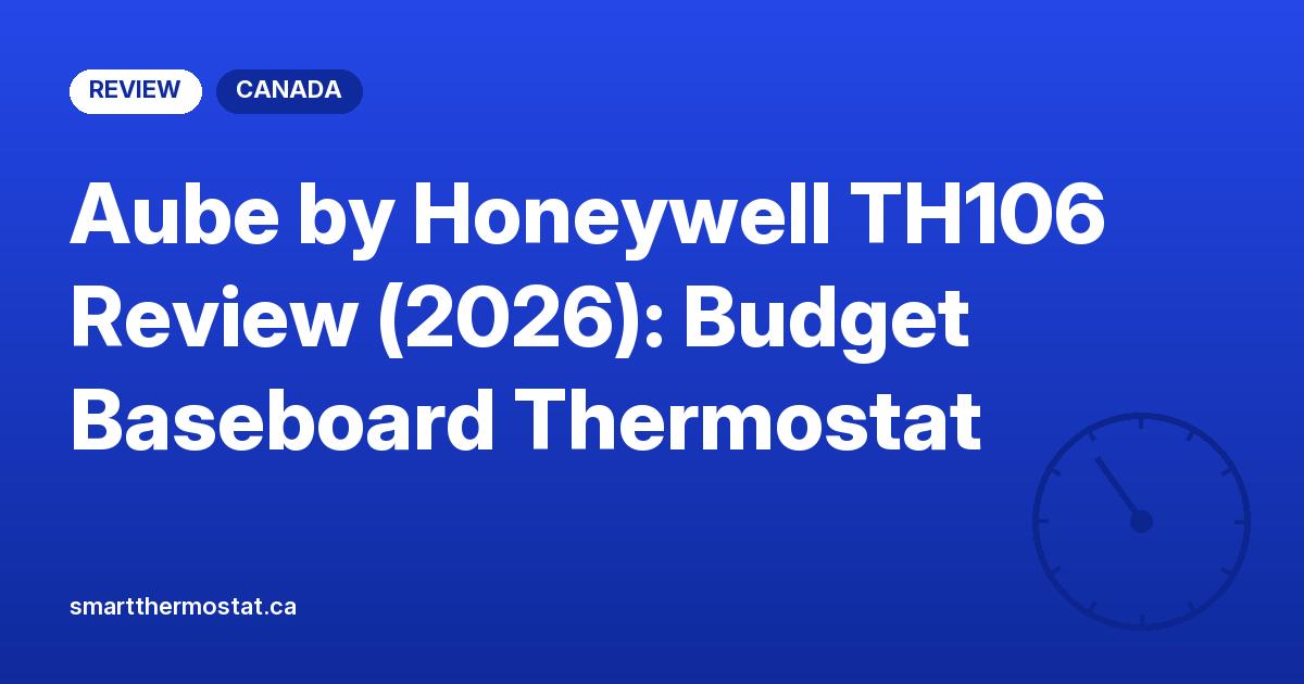 Aube by Honeywell TH106 Review (2026): Budget Baseboard Thermostat