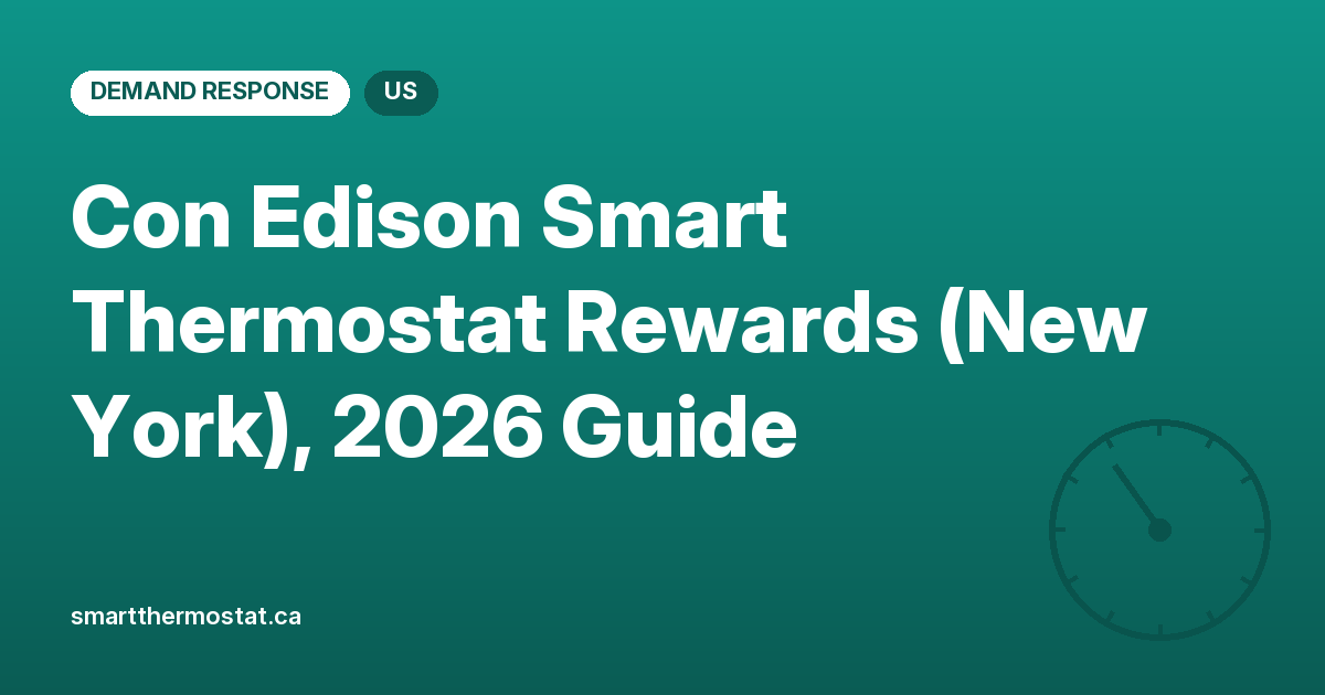 Con Edison Smart Thermostat Rewards (New York), 2026 Guide