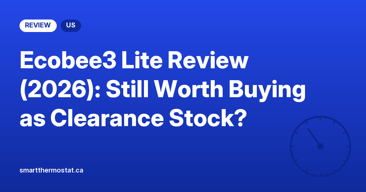Ecobee3 Lite Review (2026): Still Worth Buying as Clearance Stock?