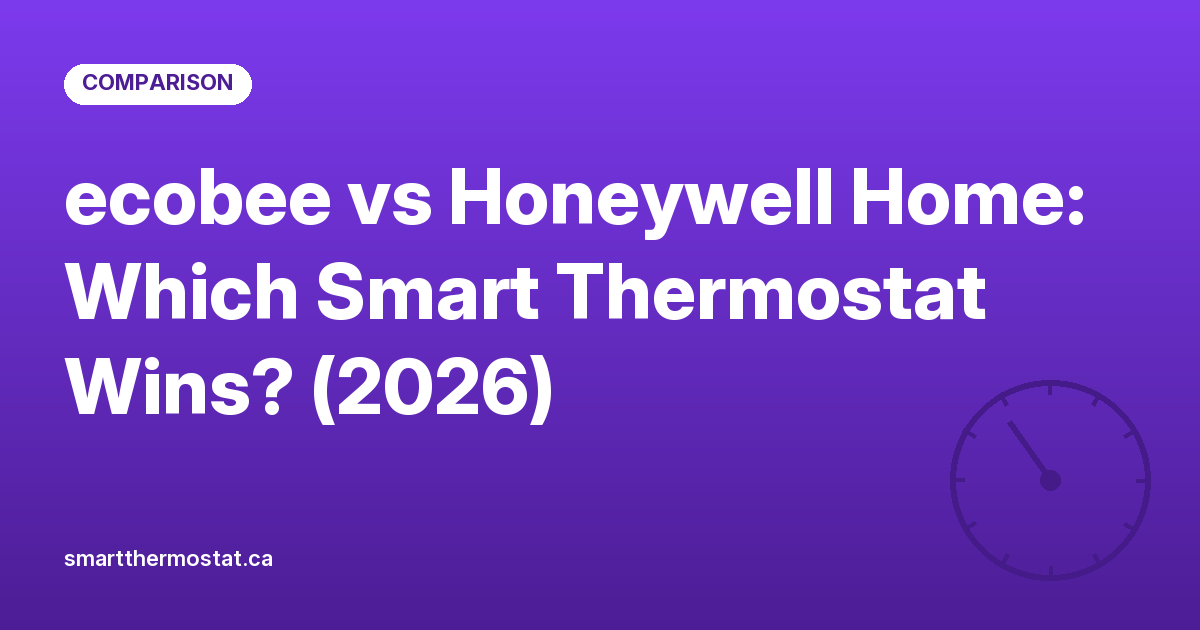ecobee vs Honeywell Home: Which Smart Thermostat Wins? (2026)