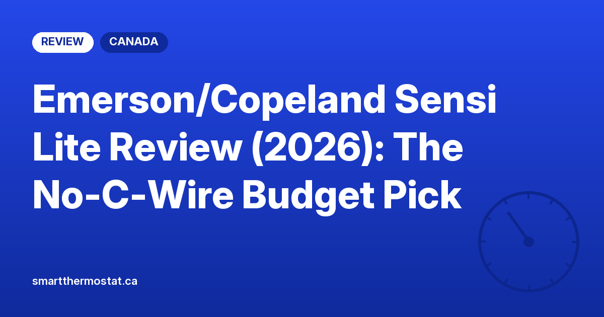 Emerson/Copeland Sensi Lite Review (2026): The No-C-Wire Budget Pick