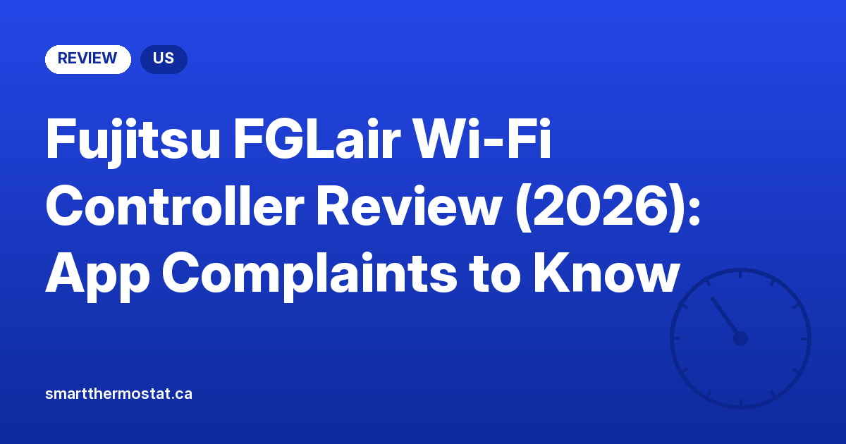 Fujitsu FGLair Wi-Fi Controller Review (2026): App Complaints to Know