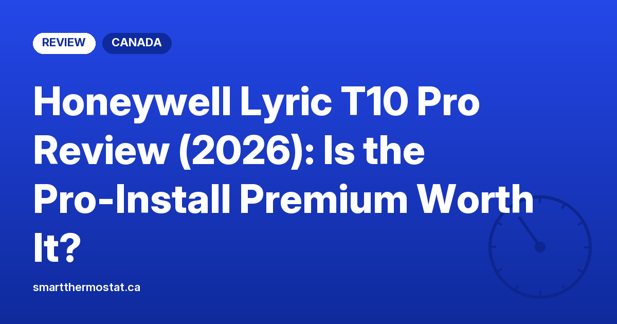 Honeywell Lyric T10 Pro Review (2026): Is the Pro-Install Premium Worth It?