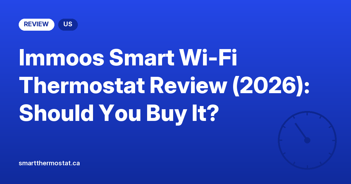 Immoos Smart Wi-Fi Thermostat Review (2026): Should You Buy It?
