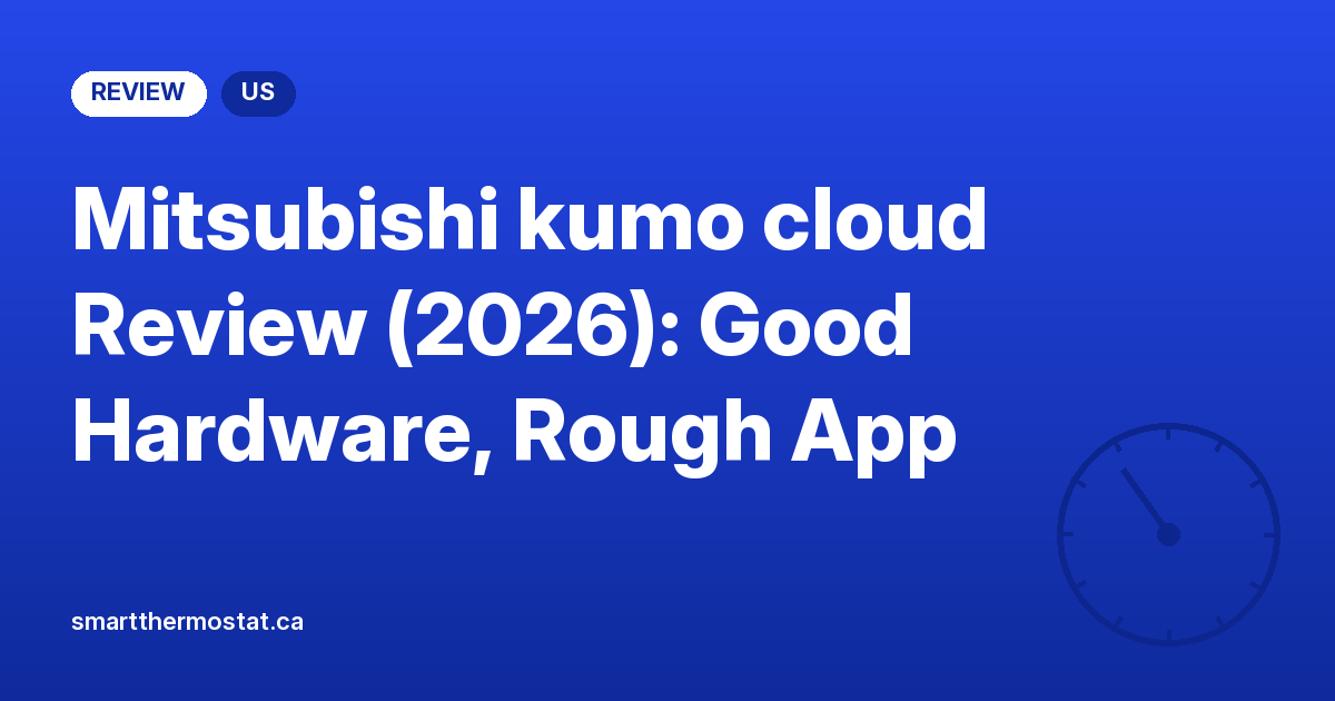 Mitsubishi kumo cloud Review (2026): Good Hardware, Rough App
