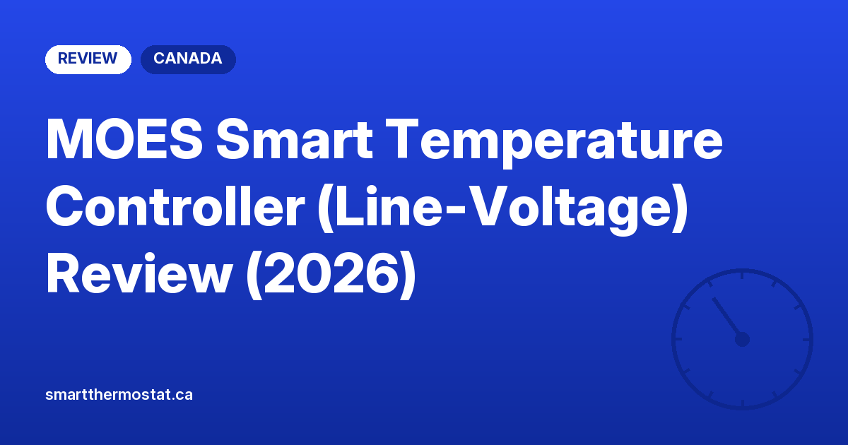 MOES Smart Temperature Controller (Line-Voltage) Review (2026)