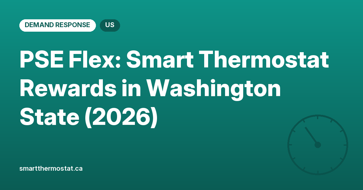 PSE Flex: Smart Thermostat Rewards in Washington State (2026)
