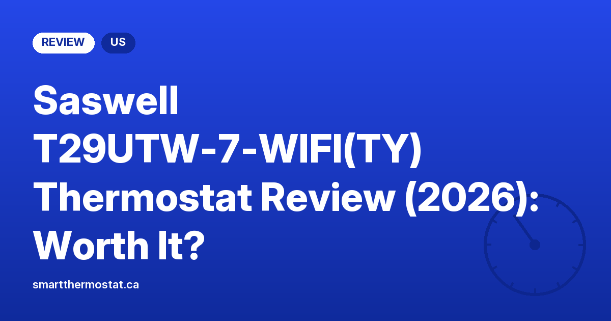 Saswell T29UTW-7-WIFI(TY) Thermostat Review (2026): Worth It?