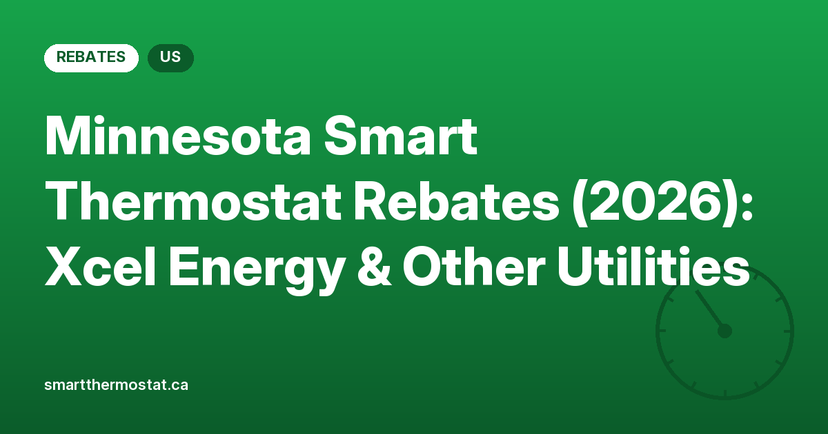 Minnesota Smart Thermostat Rebates (2026): Xcel Energy & Other Utilities