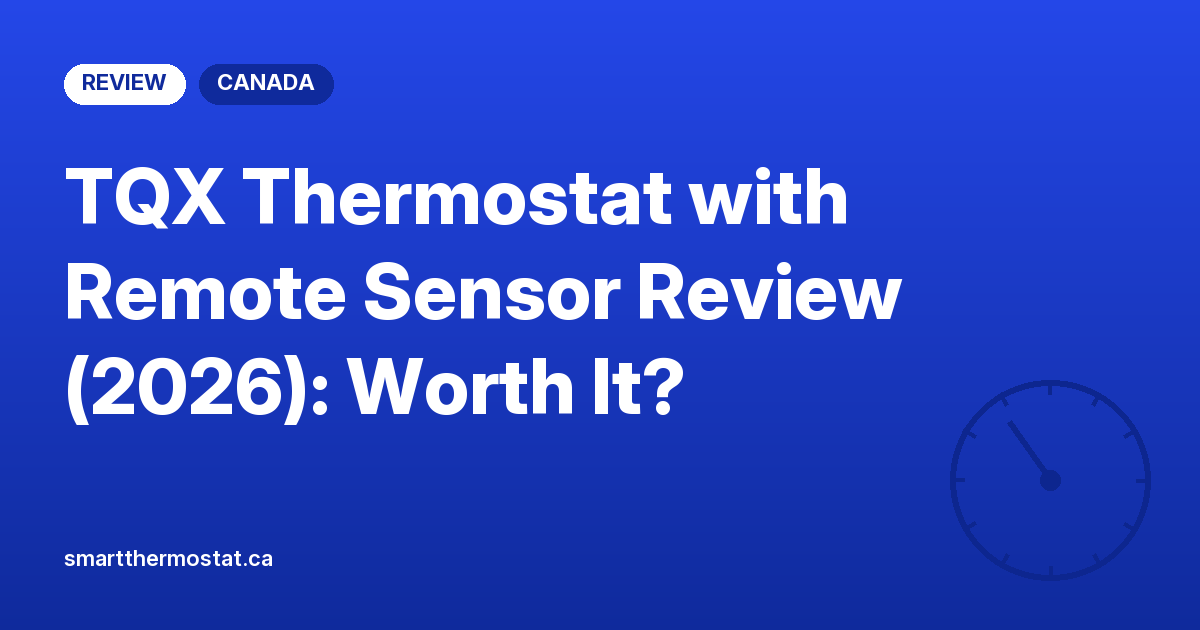 TQX Thermostat with Remote Sensor Review (2026): Worth It?