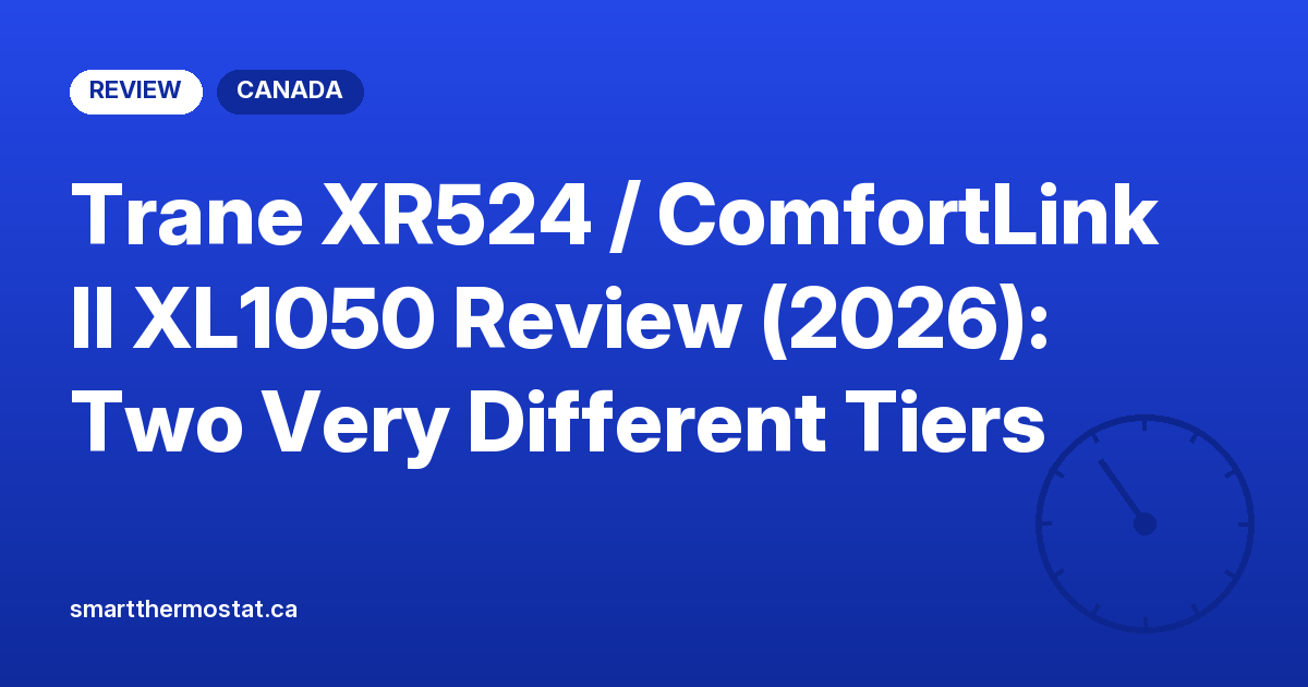 Trane XR524 / ComfortLink II XL1050 Review (2026): Two Very Different Tiers