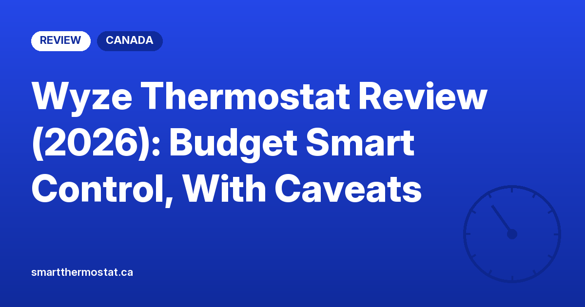 Wyze Thermostat Review (2026): Budget Smart Control, With Caveats